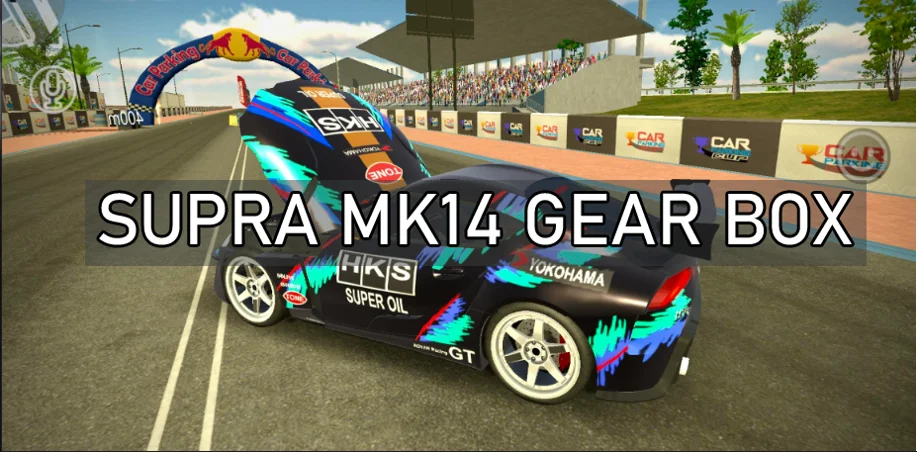 Supra MK4 Gear Box Setting in Car Parking Multiplayer